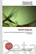 Saint-Geyrac di Lambert M. Surhone, Miriam T. Timpledon, Susan F. Marseken edito da Betascript Publishing