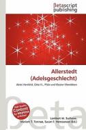 Allerstedt (Adelsgeschlecht) edito da Betascript Publishing