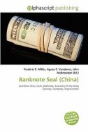Banknote Seal (china) edito da Alphascript Publishing