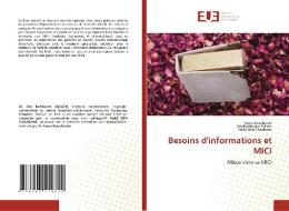 Besoins d'informations et MICI di Asma Bouchareb, Om Kalthoum Sallem, Nabil Ben Chaabane edito da Éditions universitaires européennes