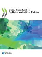 Digital Opportunities For Better Agricul di OECD edito da Lightning Source Uk Ltd