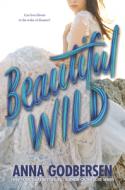 Beautiful Wild di Anna Godbersen edito da HARPERCOLLINS