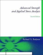 Advanced Strength and Applied Stress Analysis di Richard G. Budynas edito da McGraw-Hill Education - Europe