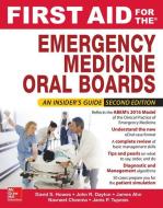 First Aid for the Emergency Medicine Oral Boards, Second Edition di David S. Howes, Tyson (UNIV OF CHICAGO) Pillow, Janis (UNIV OF CHICAGO) Tupesis, James Ahn, John Dayton, Nest Rodriguez edito da McGraw-Hill Education - Europe