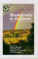 Biodiversity in Drylands: Toward a Unified Framework di Moshe Shachak, Stewart T. A. Pickett, James R. Gosz, Avi Perevolotski edito da OXFORD UNIV PR