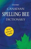 Oxford Canadian Spelling Bee Dictionary edito da Oxford University Press, Canada