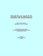 Materials Research Agenda for the Automobile and Aircraft Industries di National Research Council, Division On Engineering And Physical Sci, National Materials Advisory Board edito da NATL ACADEMY PR