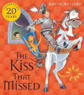 The Kiss That Missed Board Book di David Melling edito da Hachette Children's Group