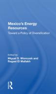 Mexico's Energy Resources edito da Taylor & Francis Ltd