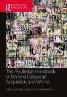 The Routledge Handbook Of Second Language Acquisition And Writing edito da Taylor & Francis Ltd