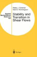 Stability and Transition in Shear Flows di Dan S. Henningson, Peter J. Schmid edito da Springer New York