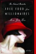 Free Food for Millionaires di Min Jin Lee edito da Grand Central Publishing