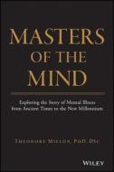 Masters of the Mind di Theodore Millon edito da John Wiley & Sons