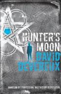 Hunter's Moon di David Devereux edito da Gollancz