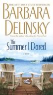The Summer I Dared di Barbara Delinsky edito da Pocket Books
