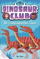 Dinosaur Club: The Compsognathus Chase di Dk edito da DK PUB