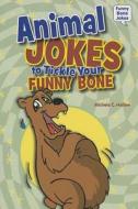 Animal Jokes to Tickle Your Funny Bone di Michele C. Hollow edito da Enslow Elementary