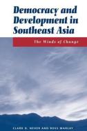 Democracy And Development In Southeast Asia di Clark Neher edito da Routledge