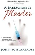 A Memorable Murder: A Jennifer Malone Mystery di John Schlarbaum edito da LIGHTNING SOURCE INC