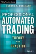 Professional Automated Trading di Durenard edito da John Wiley & Sons