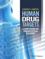 Human Drug Targets di Edward D. Zanders edito da Wiley-Blackwell