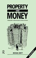 Property and Money di Michael Brett edito da ESTATES GAZETTE