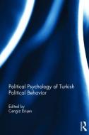 Political Psychology of Turkish Political Behavior edito da Taylor & Francis Ltd