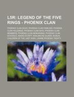 L5r: Legend Of The Five Rings - Phoenix di Source Wikia edito da Books LLC, Wiki Series