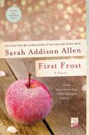 First Frost di Sarah Addison Allen edito da GRIFFIN