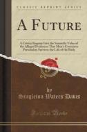A Future di Singleton Waters Davis edito da Forgotten Books
