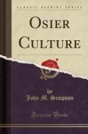Osier Culture (classic Reprint) di John M Simpson edito da Forgotten Books