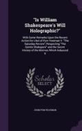 Is William Shakespeare's Will Holographic? di John Pym Yeatman edito da Palala Press