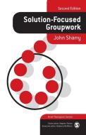 Solution-Focused Groupwork di John Sharry edito da SAGE Publications Inc