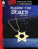 Number the Stars: An Instructional Guide for Literature di Suzanne Barchers edito da SHELL EDUC PUB