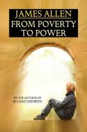 From Poverty to Power di James Allen edito da Wildside Press
