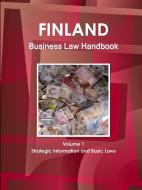 Finland Business Law Handbook Volume 1 Strategic Information and Basic Laws di Inc Ibp edito da INTL BUSINESS PUBN
