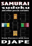 Samurai Sudoku and Other Puzzle Variants: From Florence with Love di Dj Ape edito da Createspace