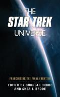 Star Trek Universe di Douglas Brode, Shea T Brode edito da Rowman & Littlefield