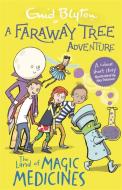A Faraway Tree Adventure: The Land Of Magic Medicines di Enid Blyton edito da Hachette Children's Group