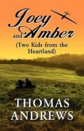 (two Kids From The Heartland) di Thomas Andrews edito da Publishamerica
