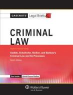 Criminal Law: Keyed to Kadish, Schulhofer, Steiker, and Barkow, 9th Ed. di Casenotes, Casenote Legal Briefs edito da Aspen Publishers