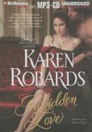 Forbidden Love di Karen Robards edito da Brilliance Corporation