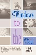 Windows To The Soul di Ime Ibanga edito da Xlibris