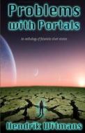 Problems with Portals: When Technology and People Clash di MR Hendrik Witmans edito da Createspace