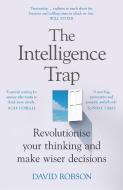 The Intelligence Trap di David Robson edito da Hodder And Stoughton Ltd.