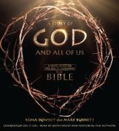 A Story of God and All of Us di Roma Downey, Mark Burnett edito da Faithwords