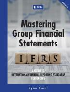 Mastering Group Financial Statements di Ryan Kraut edito da Juta & Company Ltd