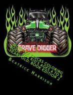 Monster Trucks Coloring Book: For Kid's Ages 4 to 9 Years Old: Book Edition 2 di Mrs Beatrice Harrison edito da Createspace