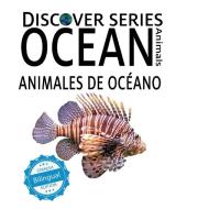 Ocean Animals / Animales de Océano di Xist Publishing edito da Xist Publishing