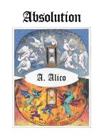 Absolution di A. Alico edito da AuthorHouse